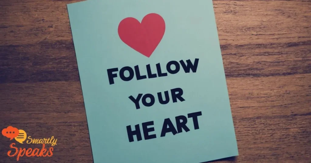 Follow your heart