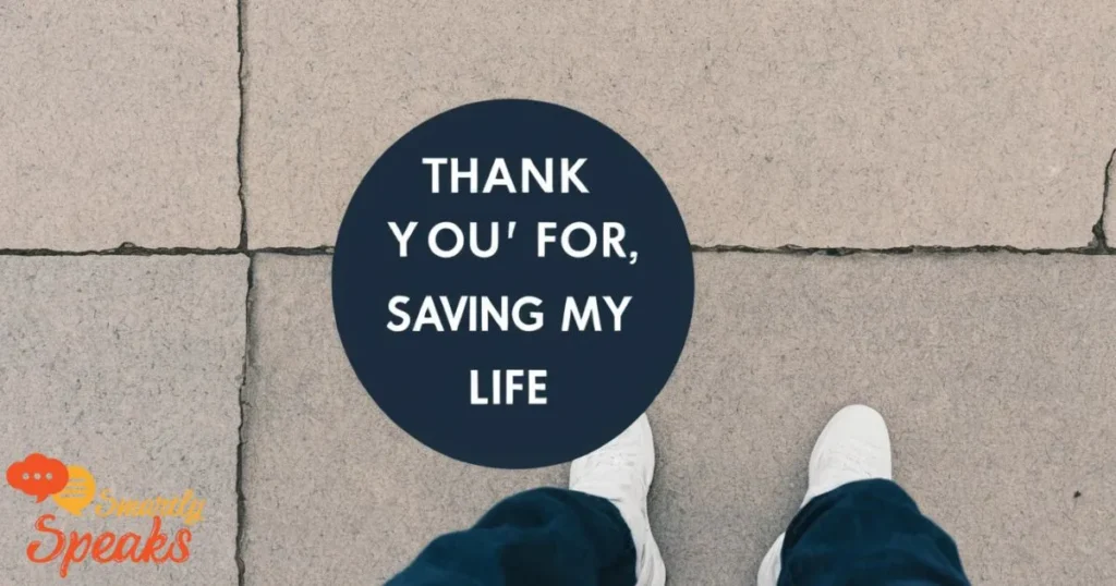 Thank you for saving my life